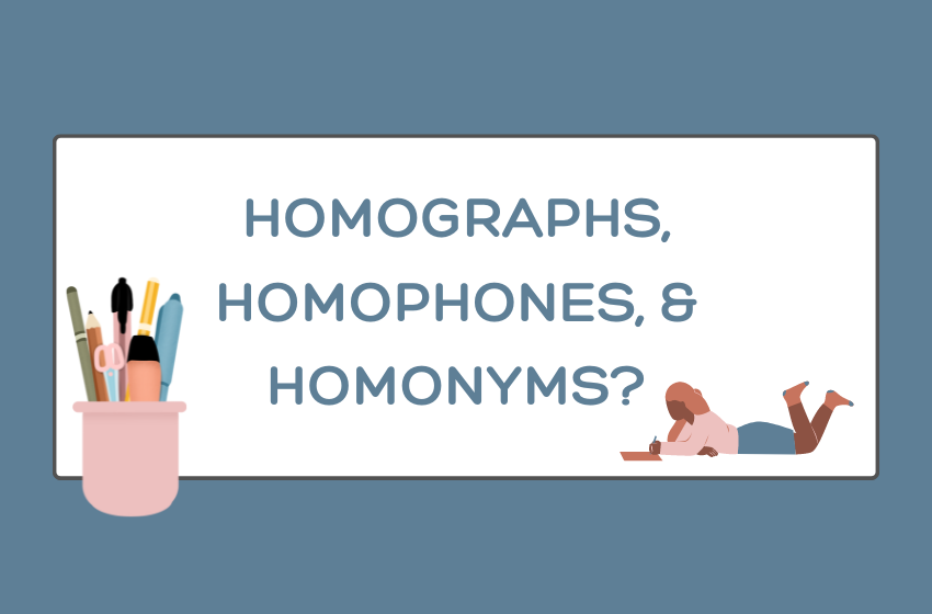 Perbedaan Homographs, Homophones, & Homonyms