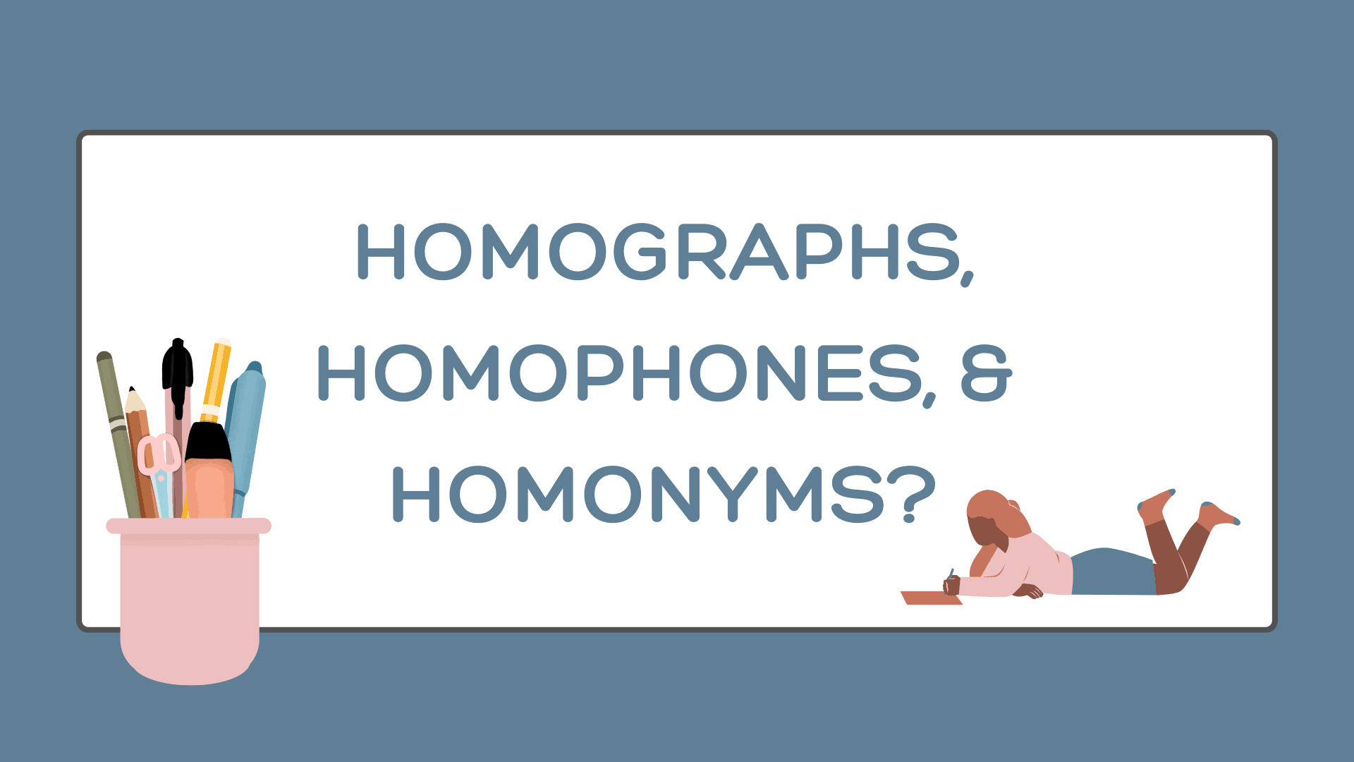Perbedaan Homographs, Homophones, & Homonyms - Mr.Bob Kampung Inggris