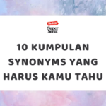 Makna Idiom "The Pot of Gold at the End of the Rainbow" - Mr.BOB Kampung Inggris 10 Kumpulan Synonyms yang Harus Kamu Tahu