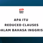 Perbedaan Wedding dan Marriage dalam Bahasa Inggris - Mr.BOB Kampung Inggris Apa Itu Reduced Clauses dalam Bahasa Inggris?