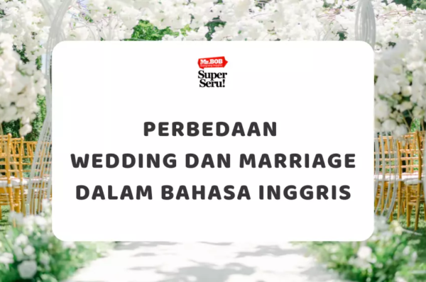Perbedaan Wedding dan Marriage dalam Bahasa Inggris