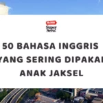 Arti Worth It dalam Bahasa Inggris: Cara Pakai dan Contoh Kalimatnya - Mr.BOB Kampung Inggris 50 Istilah Bahasa Inggris yang Sering Dipakai Anak Jaksel: Kamu Pake yang Mana?
