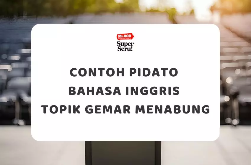 Contoh Pidato Bahasa Inggris: Topik Gemar Menabung