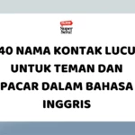 Makna Idiom “Burn in the Oven” dalam Bahasa Inggris - Mr.BOB Kampung Inggris 40 Nama Kontak Lucu untuk Teman dan Pacar dalam Bahasa Inggris