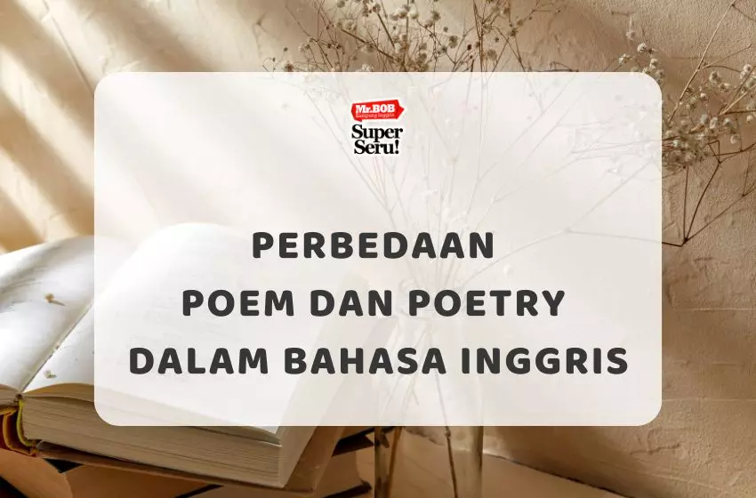 Perbedaan Poem dan Poetry dalam Bahasa Inggris
